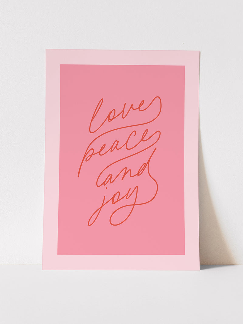 LOVE PEACE AND JOY - ART PRINT